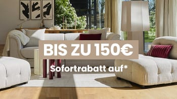 Bis zu 150€ Sofortrabatt*