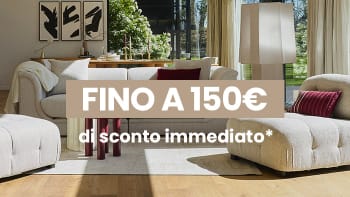 Fino a 150€ di sconto immediato*