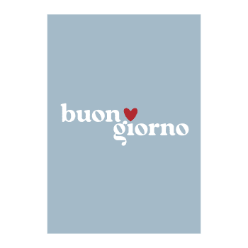 Terra mamma - Poster "Buongiorno" - 50x70cm