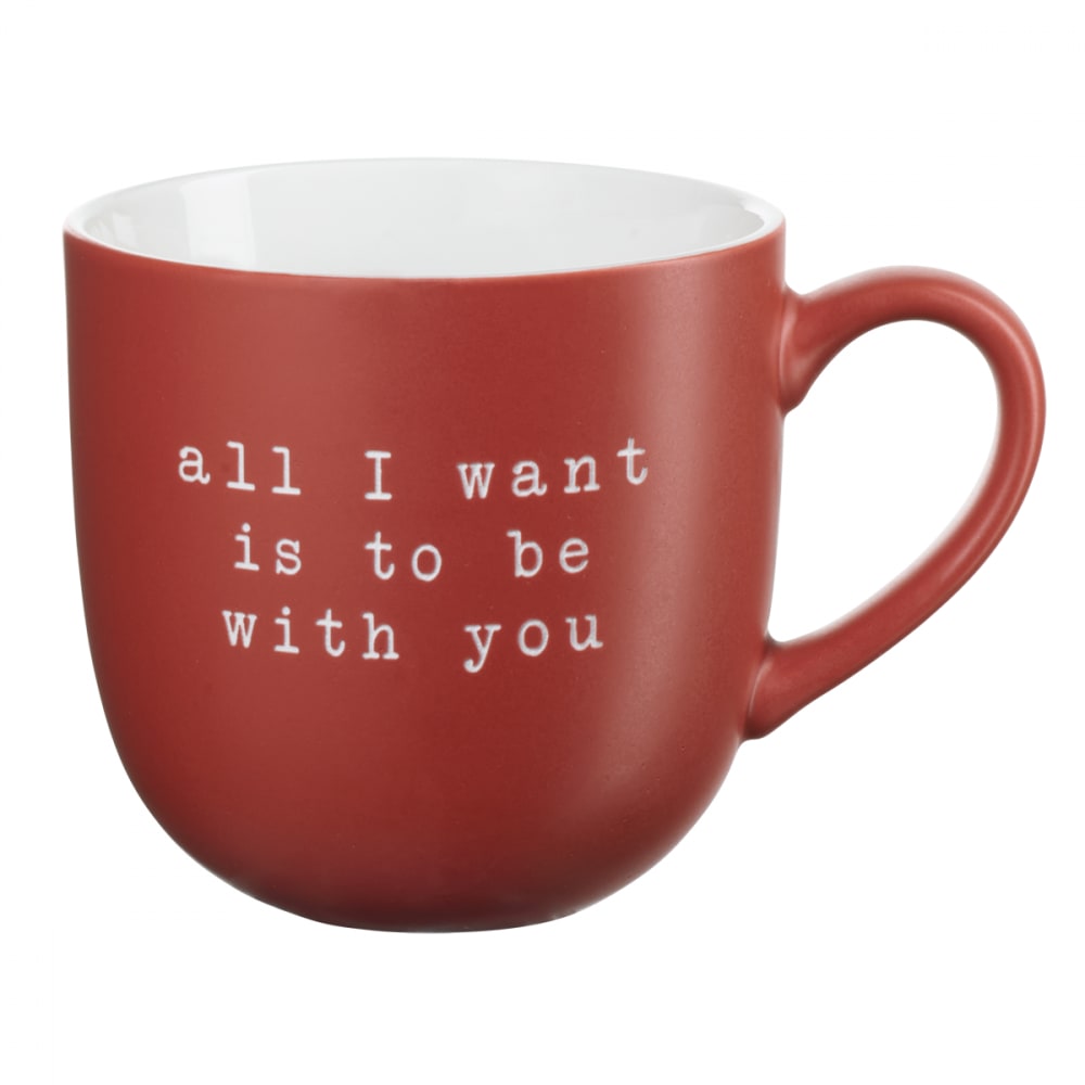mug 350ml all i want is to be with you céramique rouge