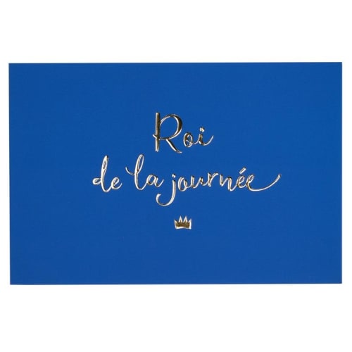 Carte Anniversaire Roi De La Journee Bleu Et Or Maisons Du Monde