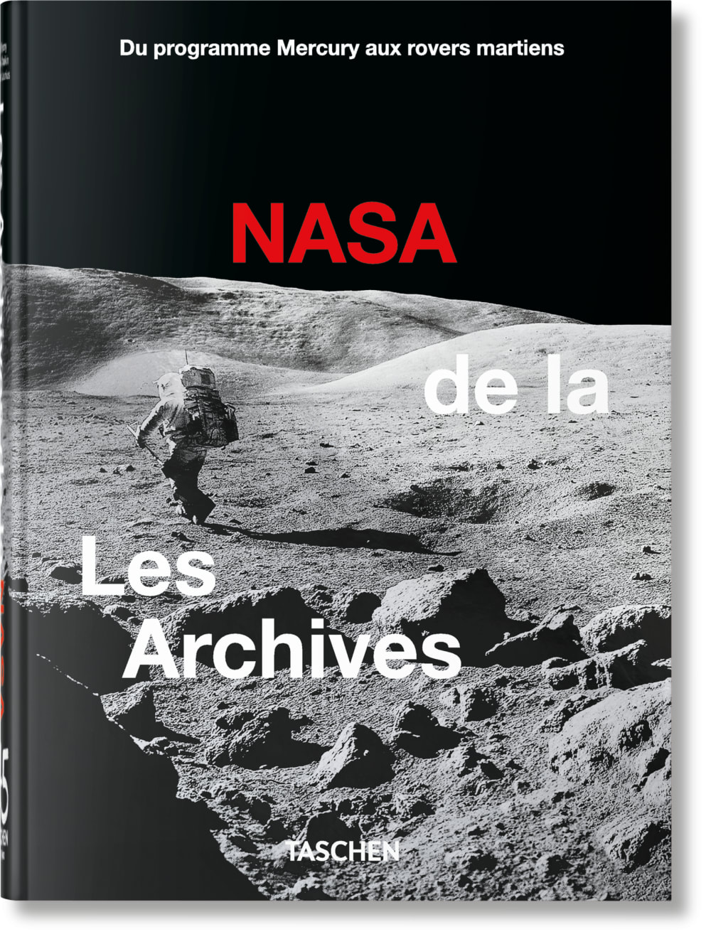 TASCHEN Das NASA Archiv. 45th Ed. (Französisch) Mehrfarbig Papier
