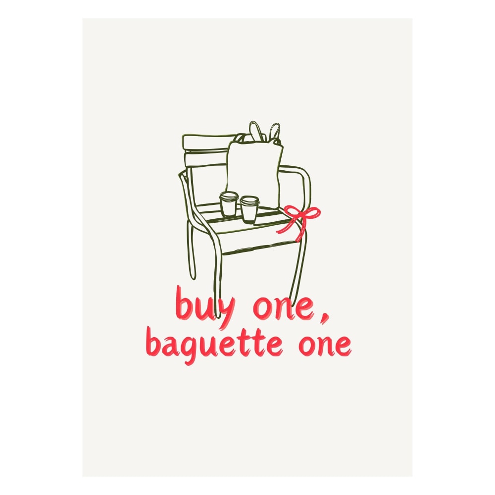 Affiche ''Buy one, Baguette one'' sans cadre - 70 x 100 cm